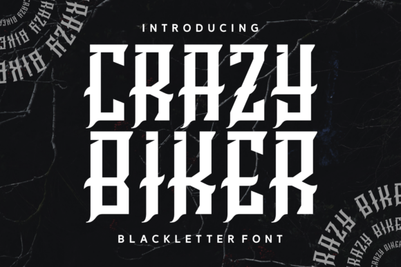 Crazy Biker: Mastering Bold Blackletter Typography Without Sacrificing Readability