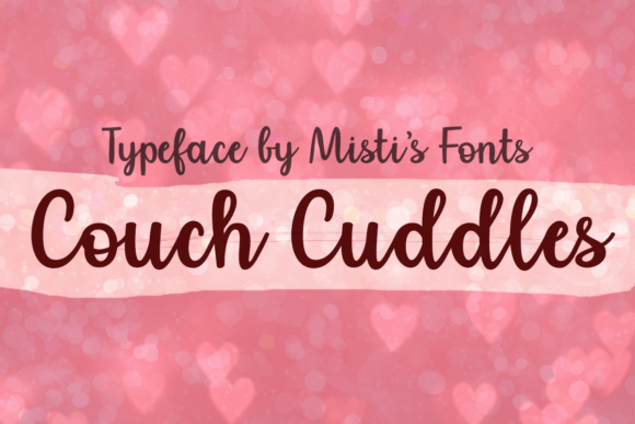 Designing with Warmth: Why Couch Cuddles is the Perfect Cursive Font for Valentine’s Day