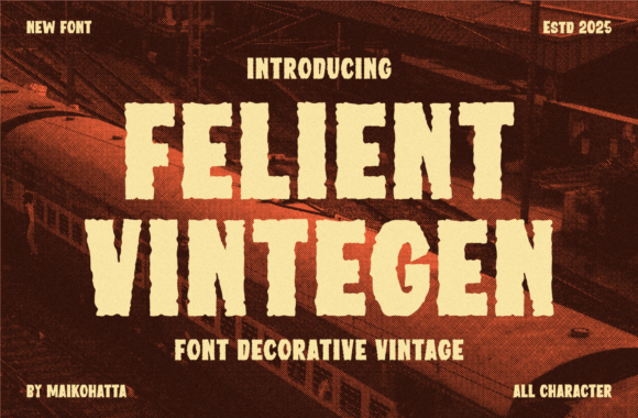 Introducing Felient Vintegen: A Bold Vintage Font for Modern Design